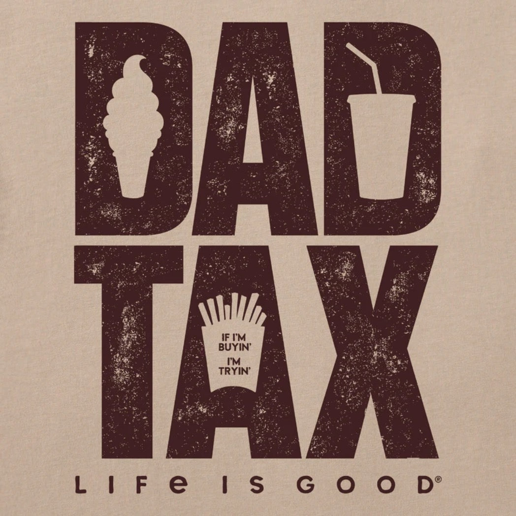 LIFE IS GOOD - MENS CRUSHER TEE | Dad Tax Oat Brown