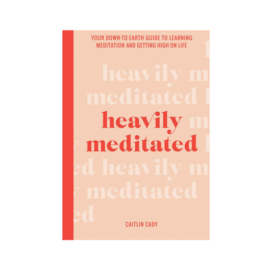 Heavily Meditated