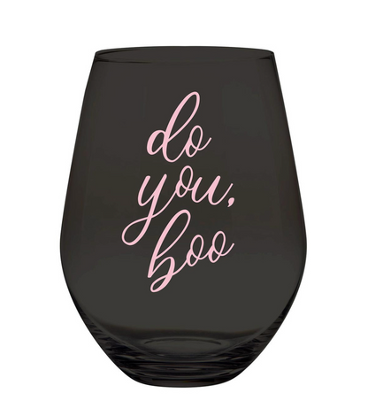 Jumbo Wine Glass - Do You, Boo