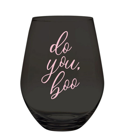 Jumbo Wine Glass - Do You, Boo