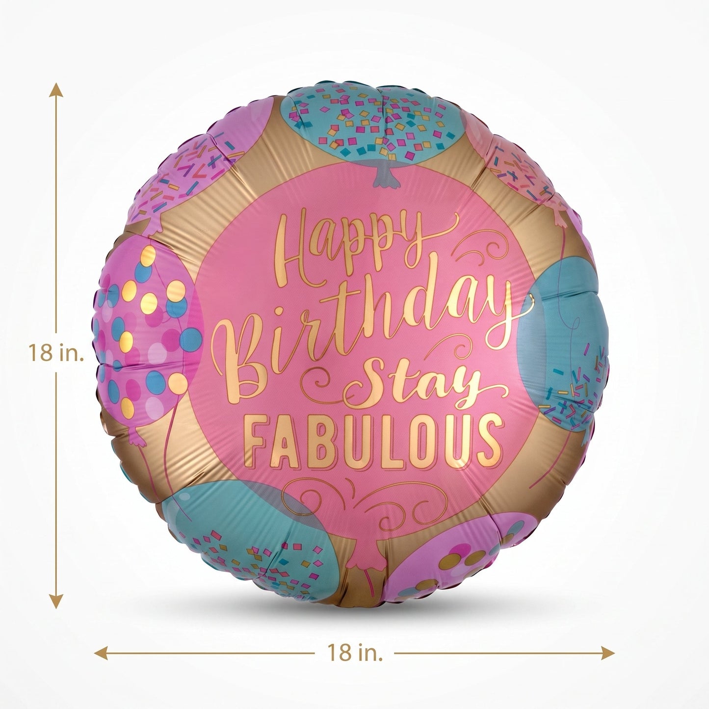 "Happy Birthday, Stay Fabulous" 18-Inch Metallic Balloon